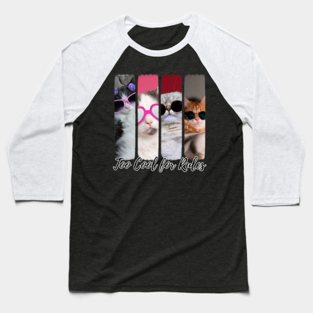 Too Cool for Rules – Stylish Cat Attitude Baseball T-Shirt by Premachandra's Store