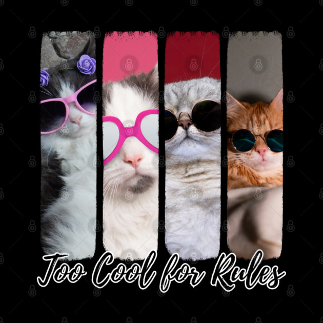 Too Cool for Rules – Stylish Cat Attitude by Premachandra's Store