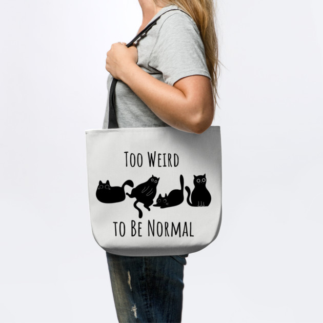 Too Weird To Be Normal by Premachandra's Store