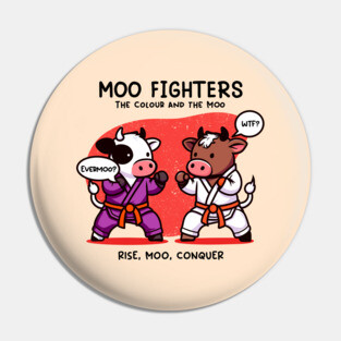 MOO FIGHTERS Pin