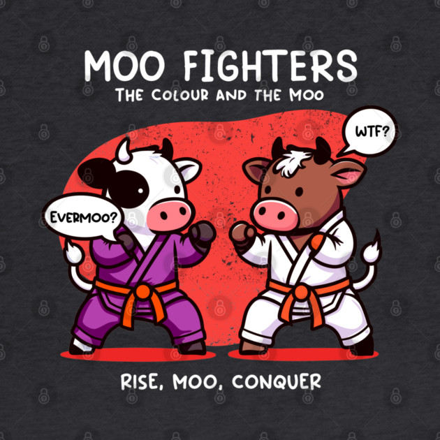 MOO FIGHTERS by Fabrik