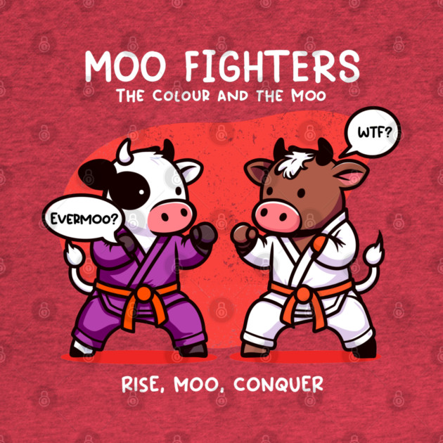 MOO FIGHTERS by Fabrik