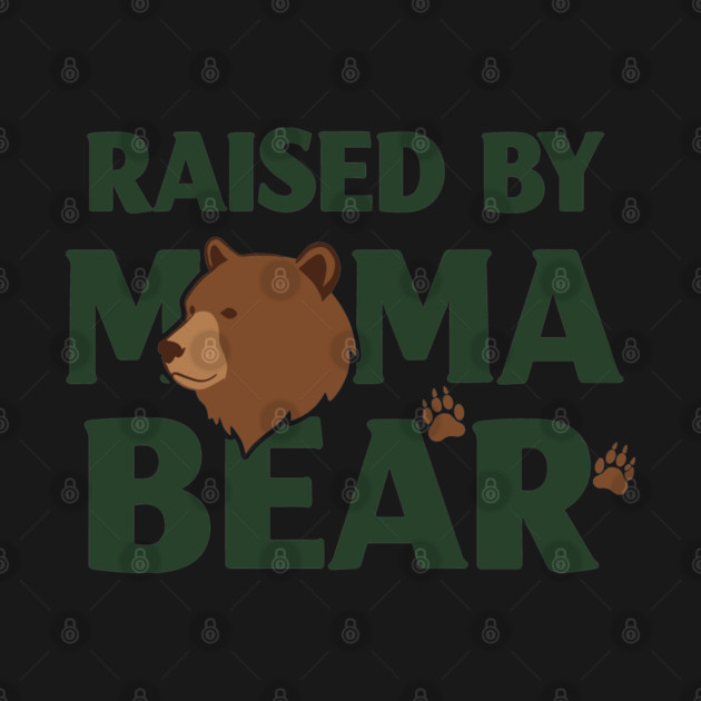Raised By Mama Bear by enrynz