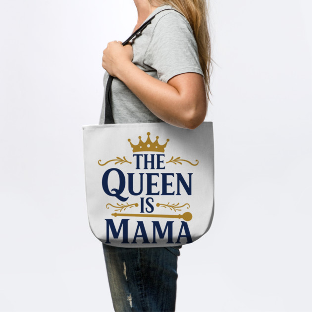 The Queen is Mama by enrynz