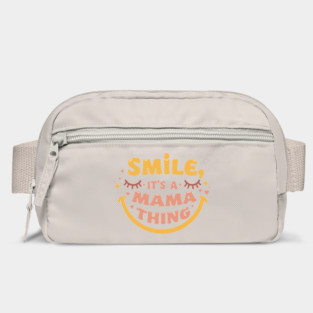 Smile, It's a Mama Thing Bag