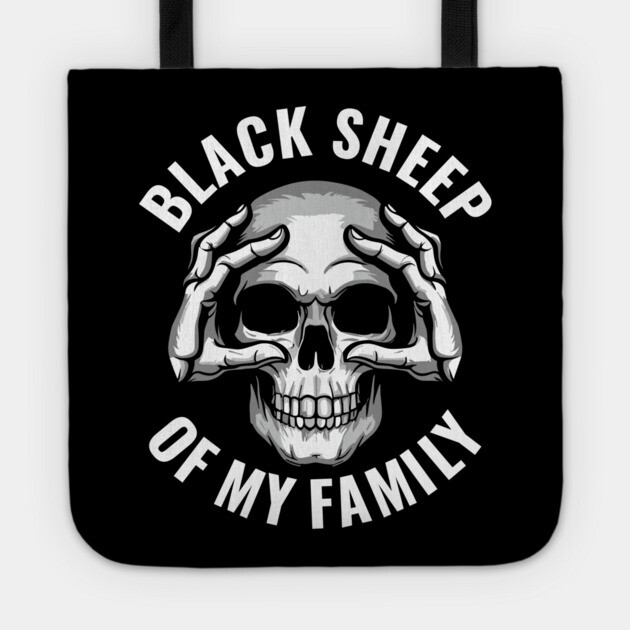 Black Sheep of My Family Nonconformist Rebellious Spirit Tote by Anticorporati