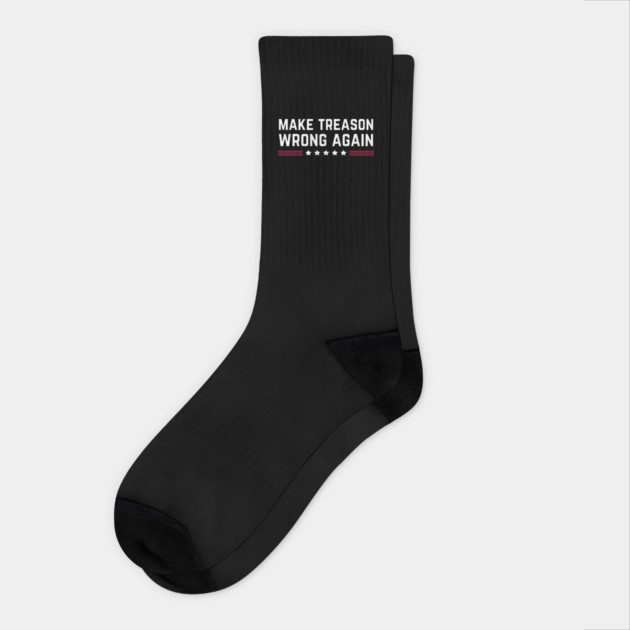 Make Treason Wrong Again Anti-Trump Socks by The WYLD Tribe