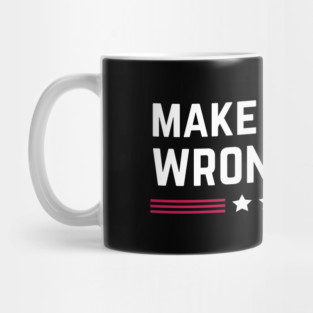 Make Treason Wrong Again Anti-Trump Mug