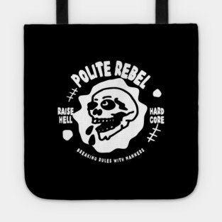 POLITE REBEL Tote