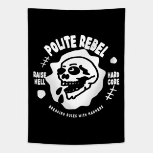 POLITE REBEL Tapestry