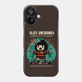 ALICE UNCHAINED Phone Case