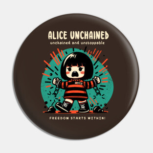 ALICE UNCHAINED Pin