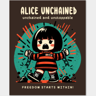 ALICE UNCHAINED Posters and Art