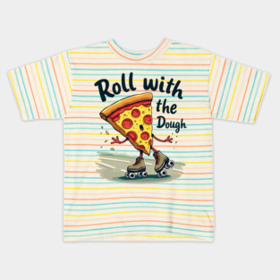 Roll with the Dough Pizza Kids T-Shirt