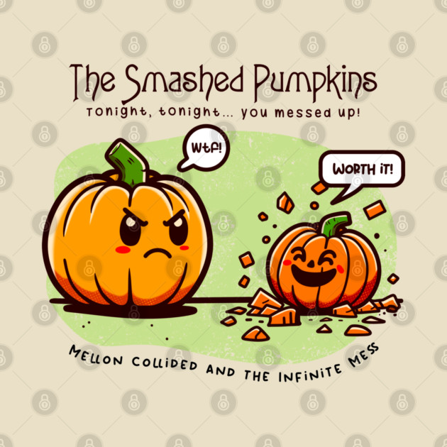THE SMASHED PUMPKINS by Fabrik