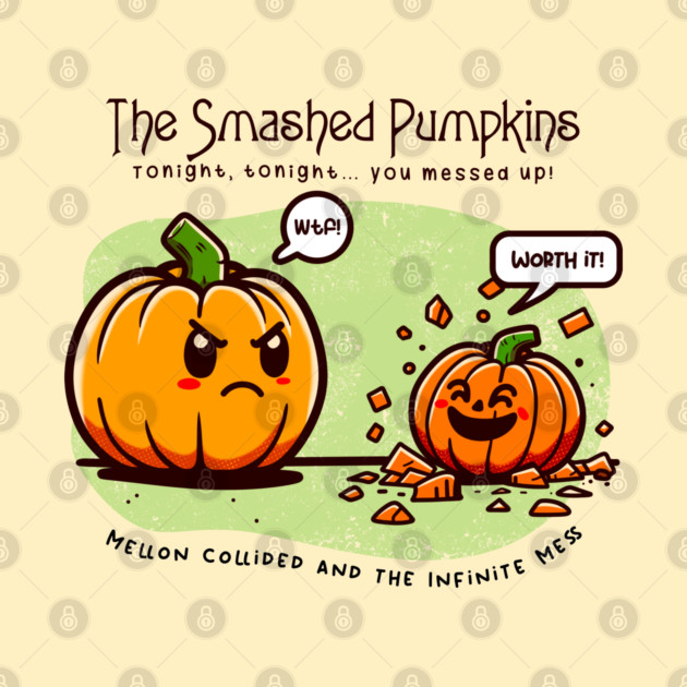THE SMASHED PUMPKINS by Fabrik