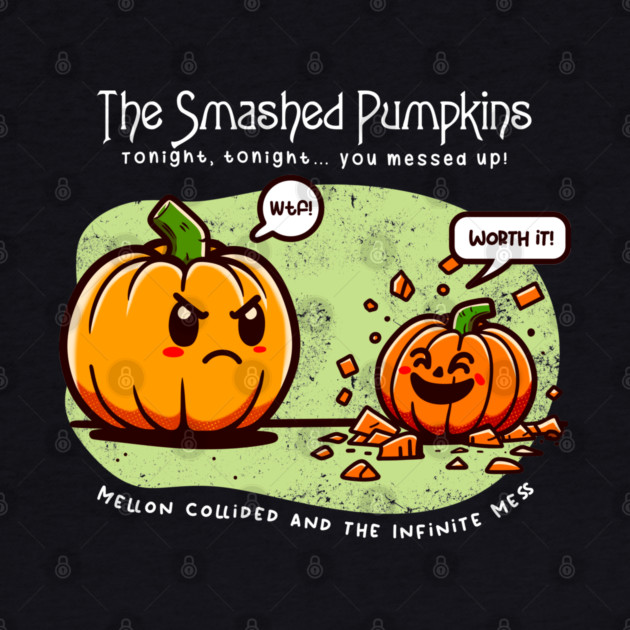 THE SMASHED PUMPKINS by Fabrik