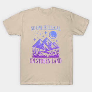 No One Is Illegal On Stolen Land Social Justice Retro Purple T-Shirt
