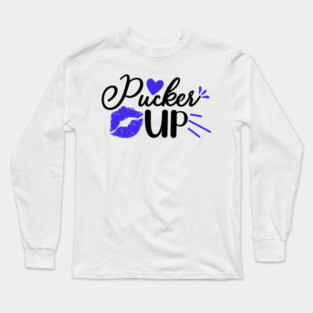 Pucker-Up Long Sleeve T-Shirt