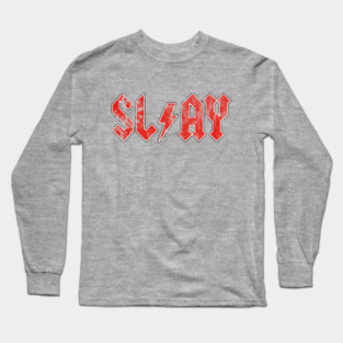 For Those About to SLAY - rock red Long Sleeve T-Shirt