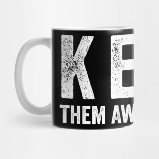 Keep-Them-Away-From-Me Mug