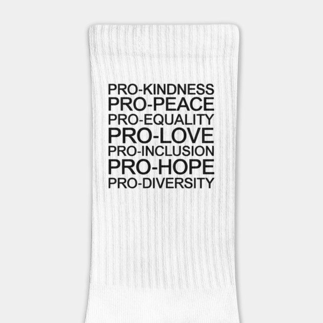 Pro Kindness Pro Peace Equality Love Diversity Human Rights by ArtistTee ⭐⭐⭐⭐⭐