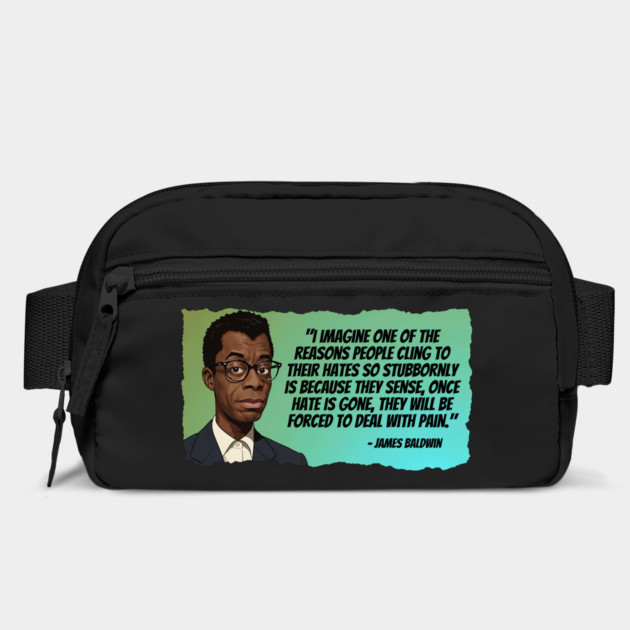 James Baldwin Quote - one of the reasons people cling to their hates by UrbanLifeApparel
