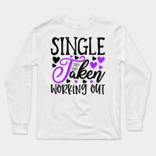 Single-Taken-Working-Out Long Sleeve T-Shirt