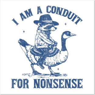I Am A Conduit For Nonsense Funny Cowboy Raccoon Posters and Art