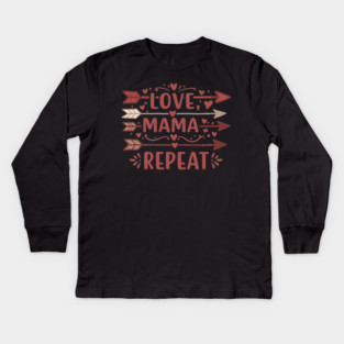 Love, Mama, Repeat Kids Long Sleeve T-Shirt