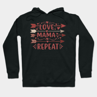 Love, Mama, Repeat Hoodie
