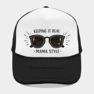 Keeping It Real – Mama Style Hat