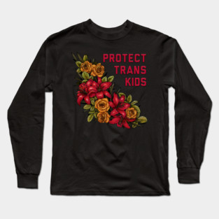 Protect Trans Kids Long Sleeve T-Shirt