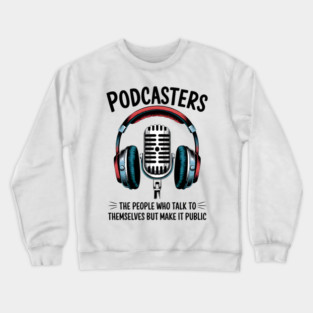 Podcasters Crewneck Sweatshirt