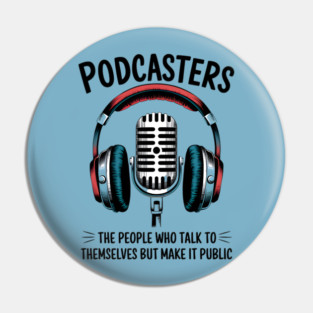 Podcasters Pin