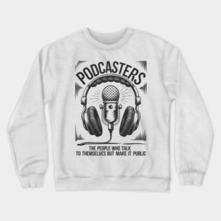 Podcasting Crewneck Sweatshirt
