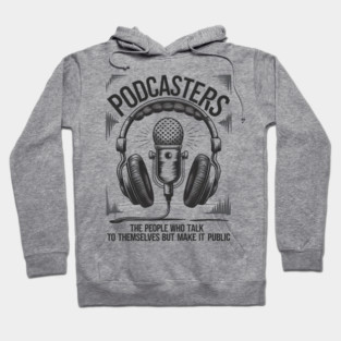 Podcasting Hoodie
