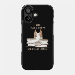 I Like Cats & Books Phone Case