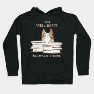 I Like Cats & Books Hoodie