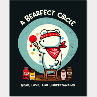 a BEARFECT CIRCLE Posters and Art