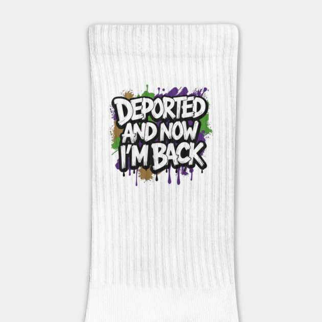 Deported And Now I'm Back by JessArty