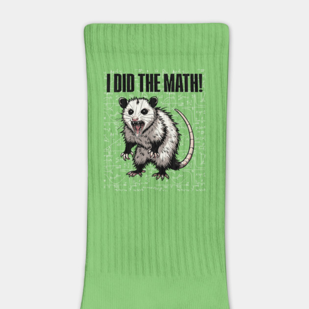 Hissing Feral Possum screams "I Did The Math!" funny design by Luxinda