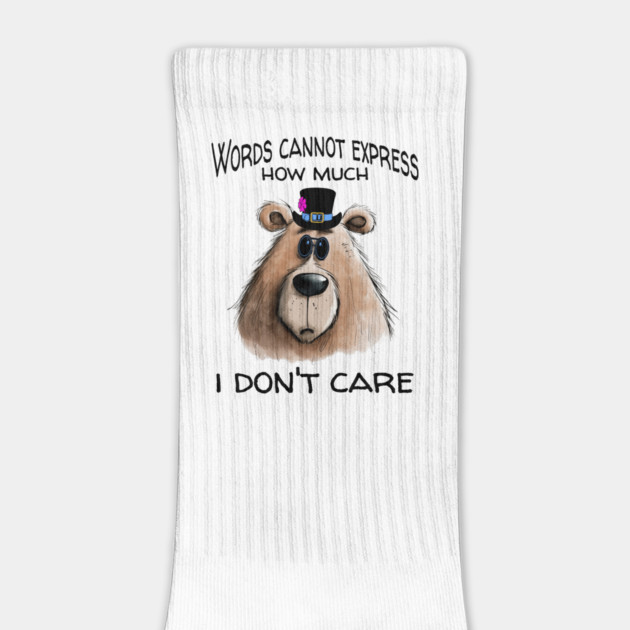 Funny Sarcastic Bear in Specs and Top Hat design, I Don't Care by Luxinda