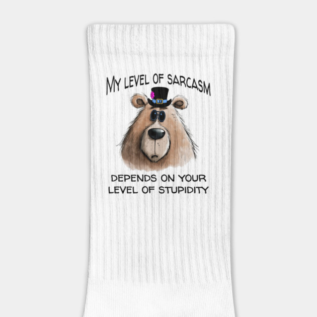 My Level of Sarcasm, funny snarky bear in top hat & specs by Luxinda