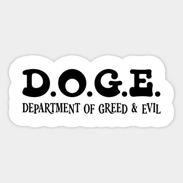 D.O.G.E. Department Of greediness, quirky font design Magnet by Luxinda