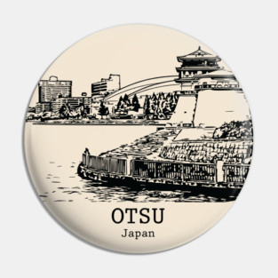 Otsu - Japan Pin