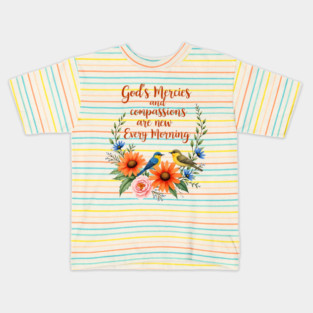 New Every Morning: God's Mercies and Compassion Kids T-Shirt