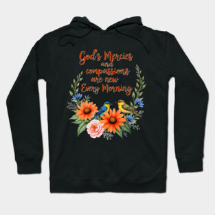 New Every Morning: God's Mercies and Compassion Hoodie