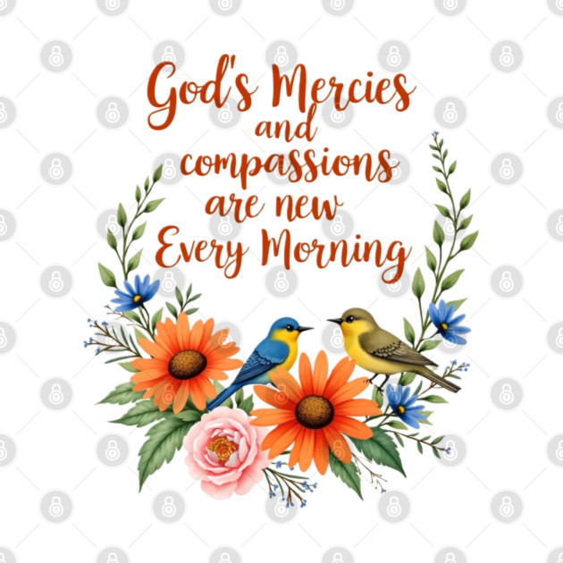 New Every Morning: God's Mercies and Compassion by Rox