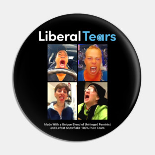 Liberal Tears Funny Label Pin